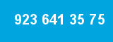 923 641 35 75